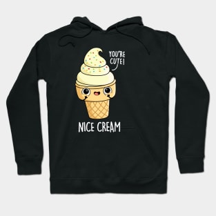 Nice Cream Cute Ice Cream Pun Hoodie